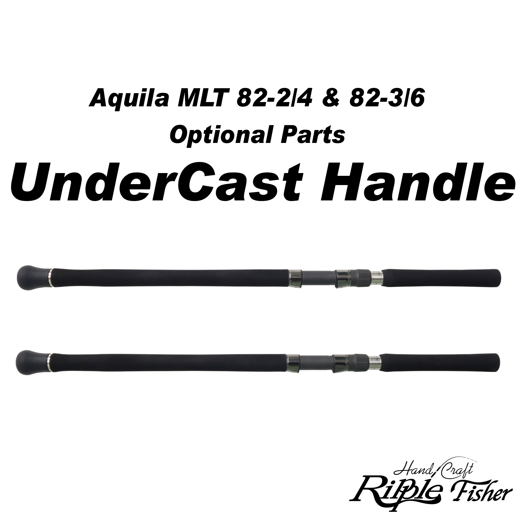 UnderCast Handle Aquila MLT Optional Parts | リップルフィッシャー